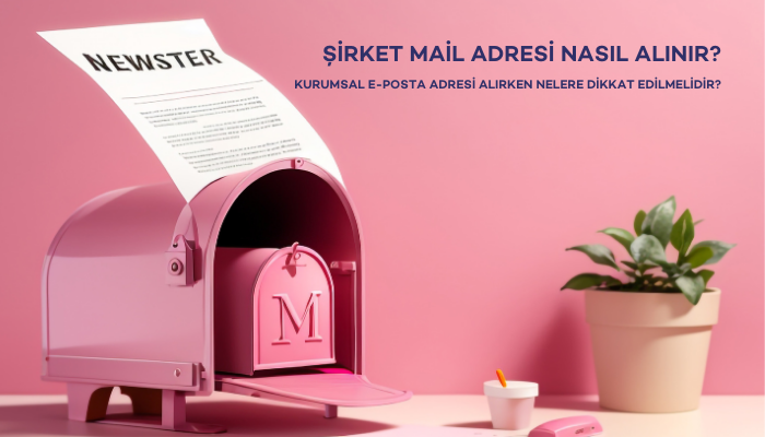 Şirket maili nasıl alınır