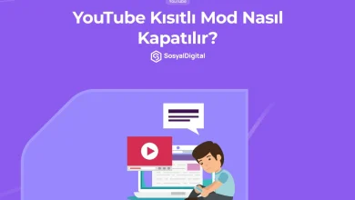 YouTube Kısıtlı Mod Nasıl Kapatılır?