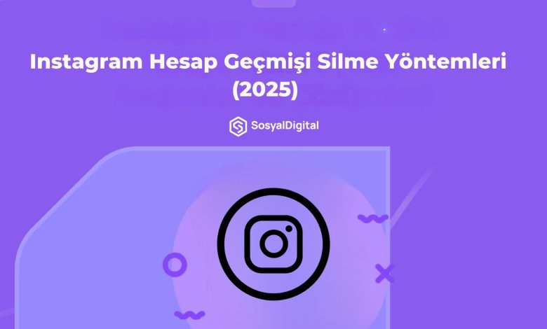 instagram hesap geçmişi silme