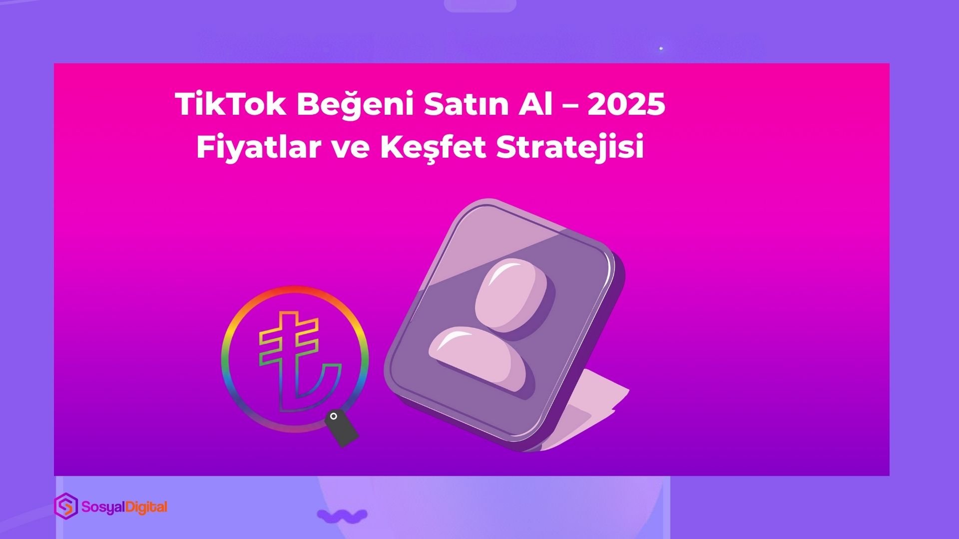 tiktok beğeni sayısı arttırma