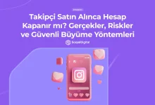 takipçi satın alınca hesap kapanır mı?