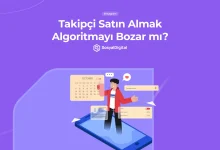 Takipçi Satın Almak Algoritmayı Bozar mı