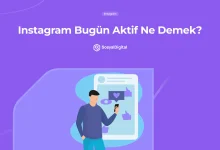 instagram bugün aktif ne demek