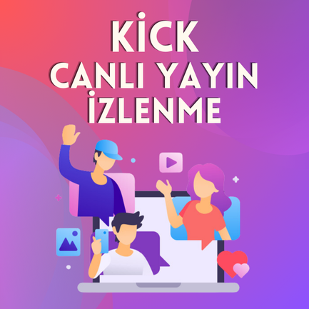 Kick Canlı Yayın İzlenme Satın Al