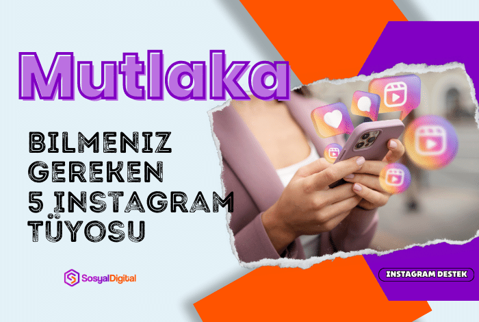 Bilinmesi Gereken 5 Instagram Tüyosu