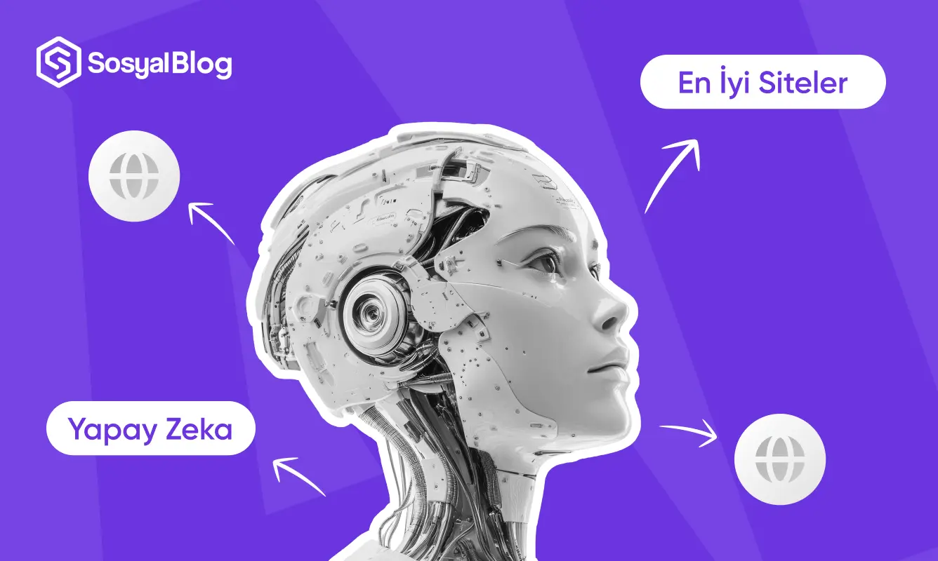 En İyi Yapay Zeka Siteleri (15+ Öneri)
