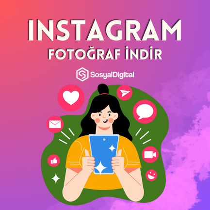 Instagram Fotoğraf İndir Aracı Nasıl Kullanılır?