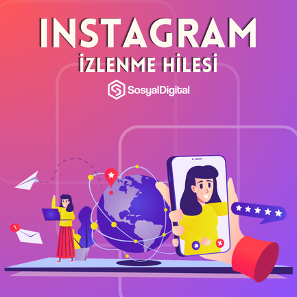 Nasıl Instagram İzlenme Hilesiebilirim?