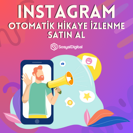 Instagram Otomatik Hikaye İzlenme Nasıl Satın Alınır?