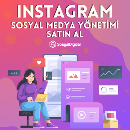 Nasıl Instagram Sosyal Medya Yönetim Paketleri Satın Alınır?