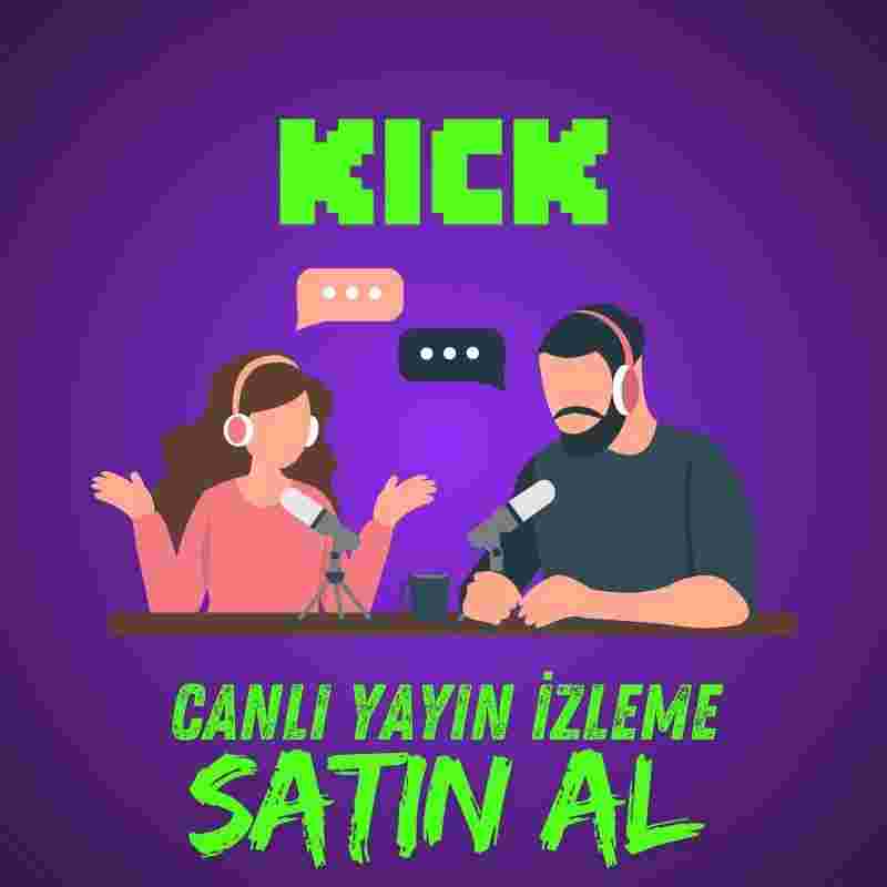 Kick Canlı Yayın İzlenme Satın Al