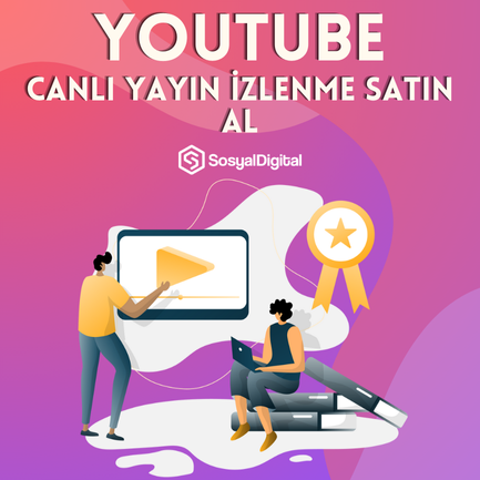 YouTube Canlı Yayın İzlenme Satın Al