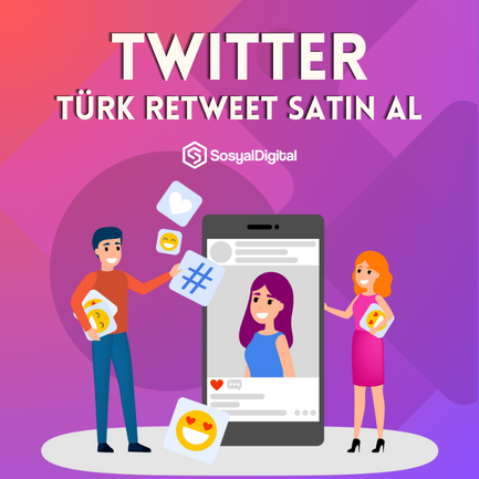 Twitter Türk Retweet Nasıl Satın Alınır?